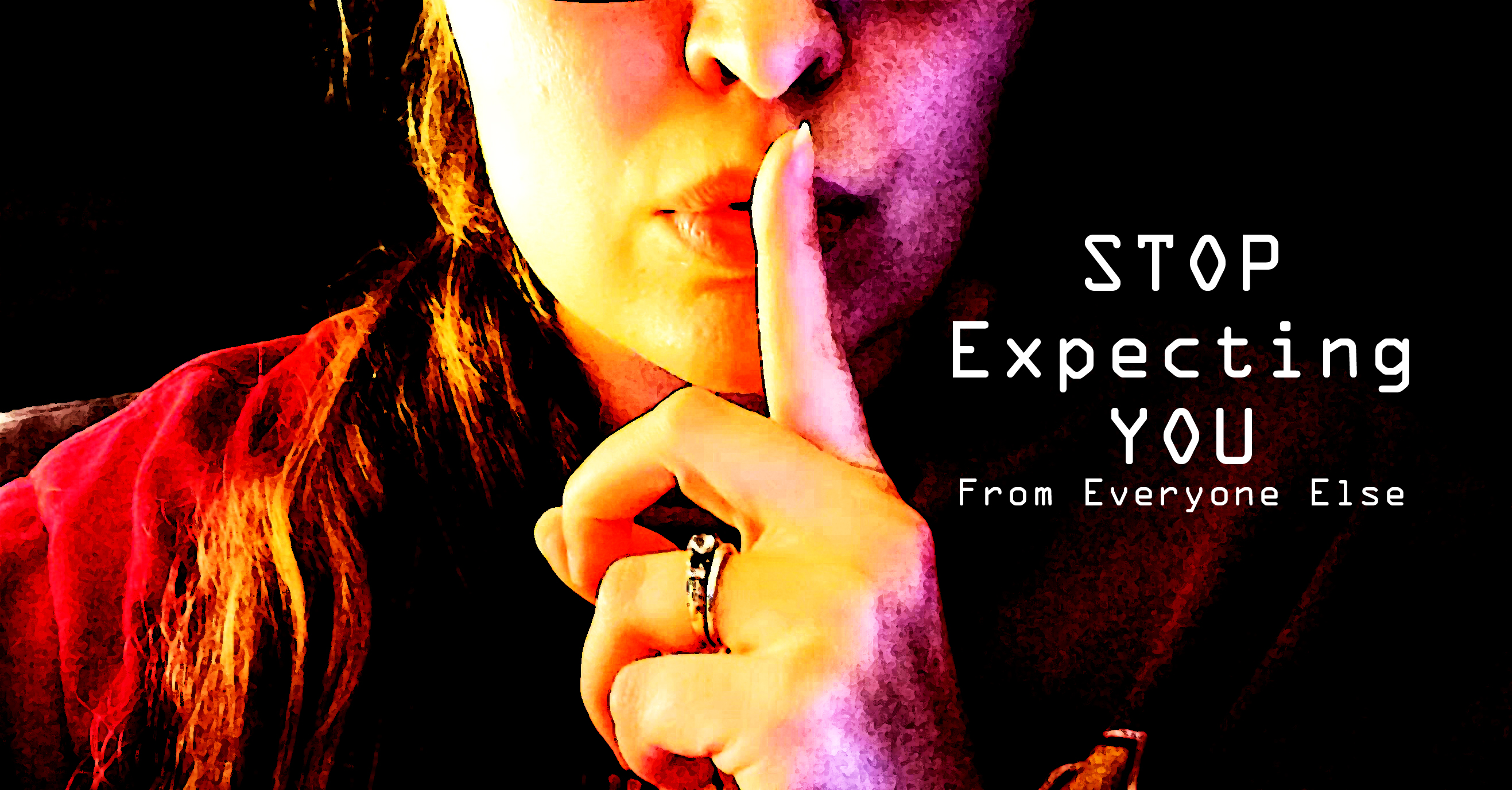 stop-expecting-YOU
